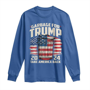 Garbage For Trump 2024 Long Sleeve Shirt Take America Back America Flag TS11 Royal Blue Print Your Wear