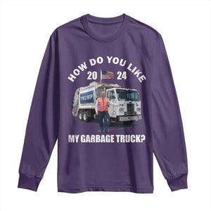 Funny Trump Garbage 2024 Long Sleeve Shirt How Do You Like My Garbage Truck 2024 TS11 Purple Print Your Wear