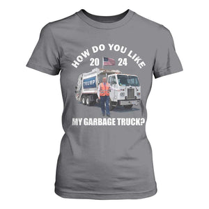 Funny Trump Garbage 2024 T Shirt For Women How Do You Like My Garbage Truck 2024 TS11 Charcoal Print Your Wear