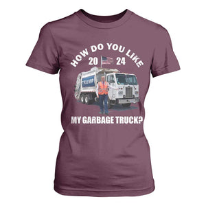 Funny Trump Garbage 2024 T Shirt For Women How Do You Like My Garbage Truck 2024 TS11 Maroon Print Your Wear