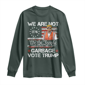 Funny Trump Garbage 2024 Long Sleeve Shirt We Are Not Garbage Vote Trump Betsy Ross Flag TS11 Dark Forest Green Print Your Wear