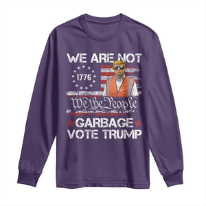 Funny Trump Garbage 2024 Long Sleeve Shirt We Are Not Garbage Vote Trump Betsy Ross Flag TS11 Purple Print Your Wear