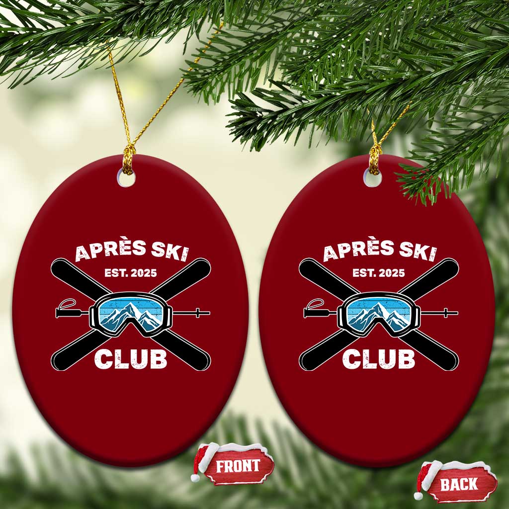 Apres Ski Club 2025 Ceramic Ornament Skiing Winter Sport Mountain TS11 Print Your Wear