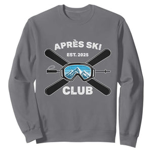 Apres Ski Club 2025 Sweatshirt Skiing Winter Sport Mountain TS11 Charcoal Print Your Wear