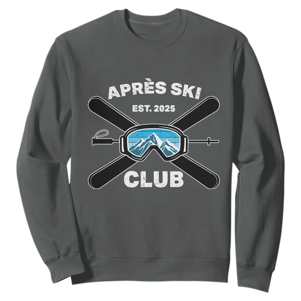 Apres Ski Club 2025 Sweatshirt Skiing Winter Sport Mountain TS11 Dark Heather Print Your Wear