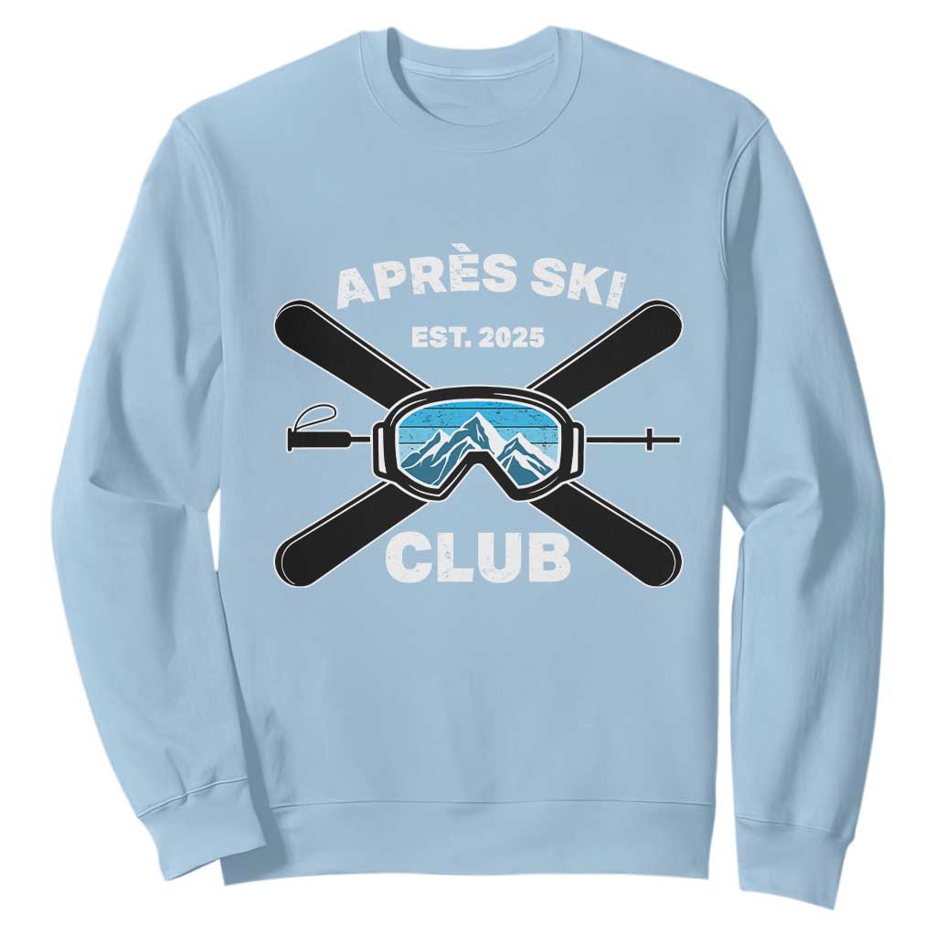 Apres Ski Club 2025 Sweatshirt Skiing Winter Sport Mountain TS11 Light Blue Print Your Wear