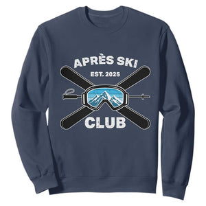 Apres Ski Club 2025 Sweatshirt Skiing Winter Sport Mountain TS11 Navy Print Your Wear