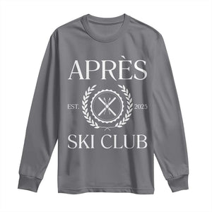 Apres Ski Club 2025 Long Sleeve Shirt Winter Vacation Drinking Party TS11 Charcoal Print Your Wear