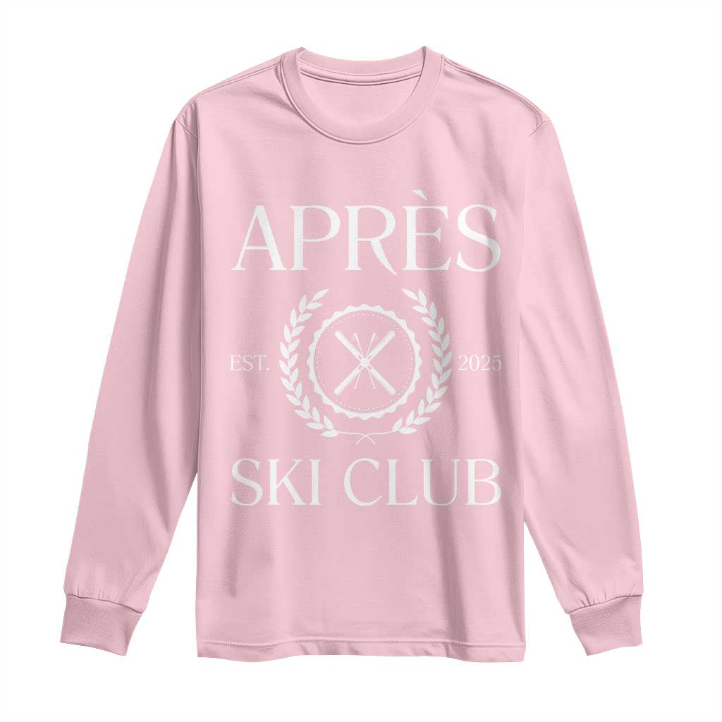 Apres Ski Club 2025 Long Sleeve Shirt Winter Vacation Drinking Party TS11 Light Pink Print Your Wear