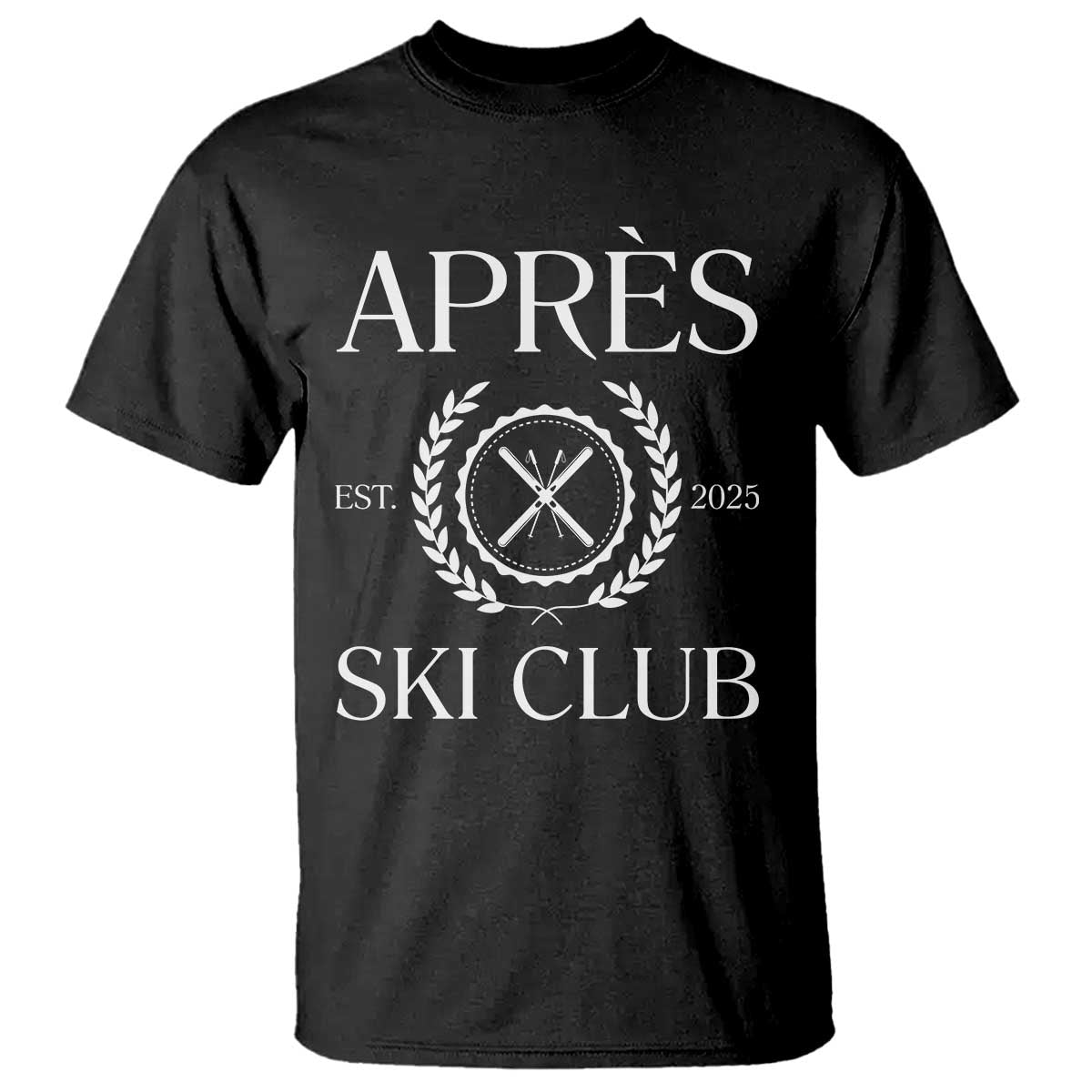 Apres Ski Club 2025 T Shirt Winter Vacation Drinking Party TS11 Black Print Your Wear