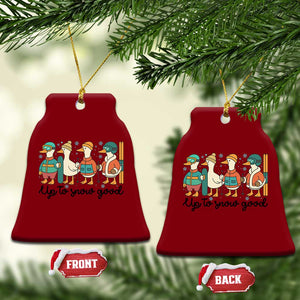 Funny Ski Snowboard Goose Ceramic Ornament Up To Snow Good Winter Sport TS11 Print Your Wear