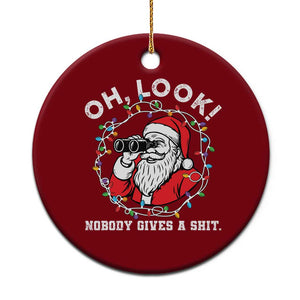 Funny Christmas Santa Oh Look Nobody Gives A Shit Ceramic Ornament TS11 1pc Red Print Your Wear