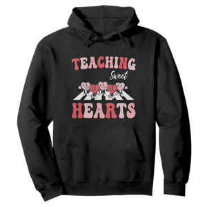 Funny Valentine's Day Teacher Hoodie Teaching Sweet Hearts Cute Student Hearts TS11 Black Print Your Wear