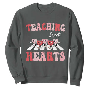 Funny Valentine's Day Teacher Sweatshirt Teaching Sweet Hearts Cute Student Hearts TS11 Dark Heather Print Your Wear