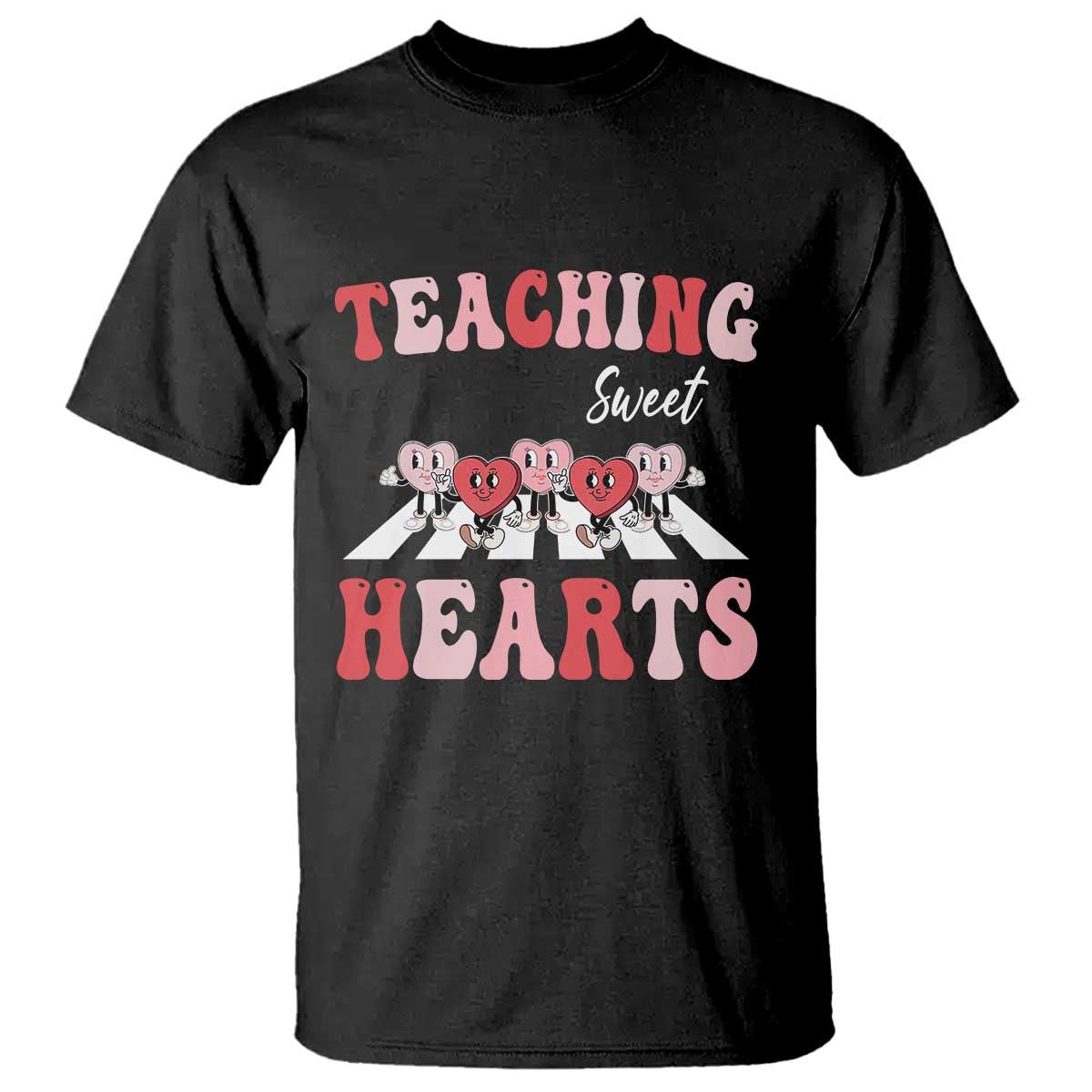 Funny Valentine's Day Teacher T Shirt Teaching Sweet Hearts Cute Student Hearts TS11 Black Print Your Wear