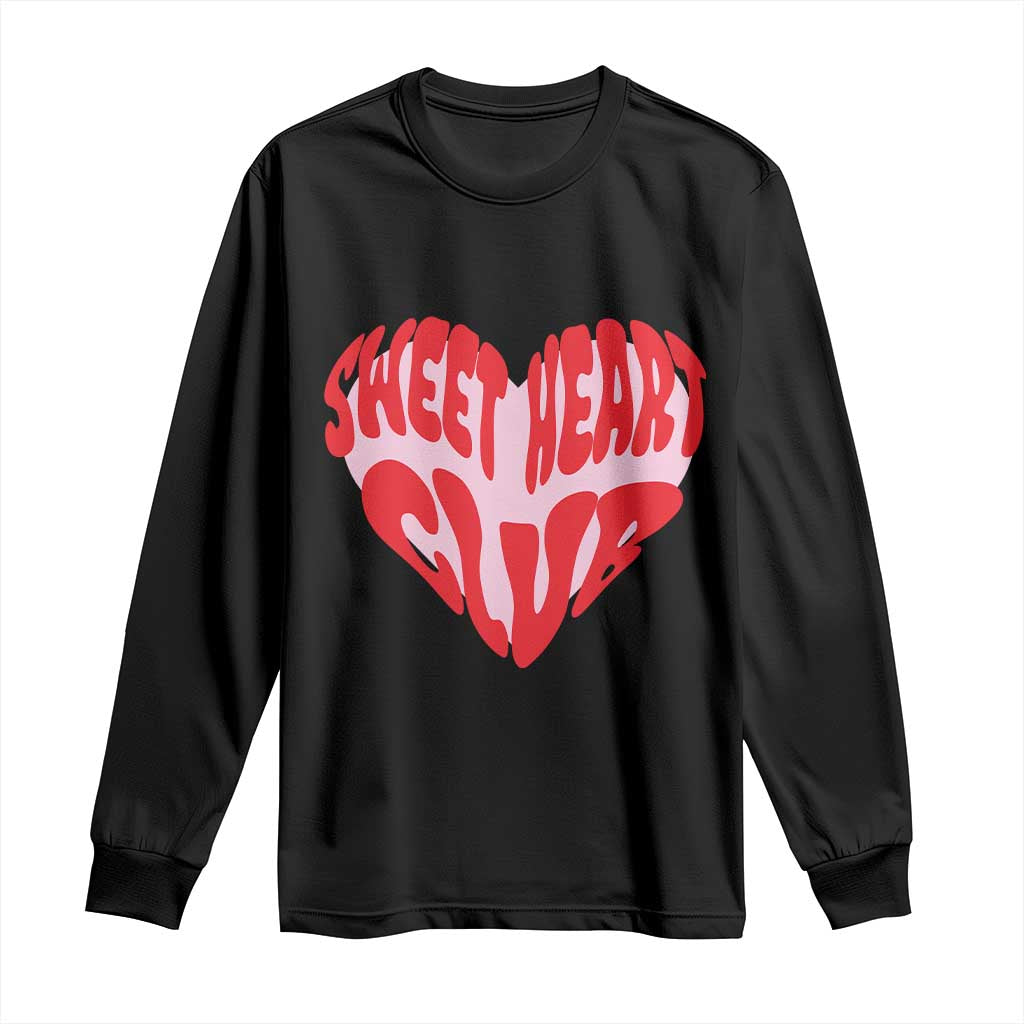 Funny Valentine's Day Sweet Heart Club Long Sleeve Shirt TS11 Black Print Your Wear