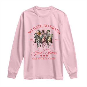 Funny Galentine's Day Long Sleeve Shirt No Date No Drama Just Wine Galentine Gang TS11 Light Pink Print Your Wear