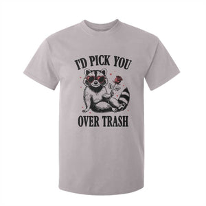 Funny Valentine's Day Racoon T Shirt For Kid I'd Pick You Over Trash Rose TS11 Ice Gray Print Your Wear