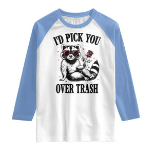 Funny Valentine's Day Racoon Raglan Shirt I'd Pick You Over Trash Rose TS11 White Carolina Blue Print Your Wear