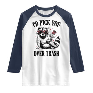 Funny Valentine's Day Racoon Raglan Shirt I'd Pick You Over Trash Rose TS11 White Navy Print Your Wear