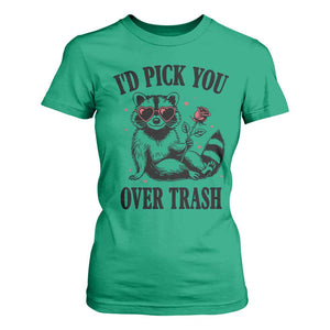 Funny Valentine's Day Racoon T Shirt For Women I'd Pick You Over Trash Rose TS11 Irish Green Print Your Wear