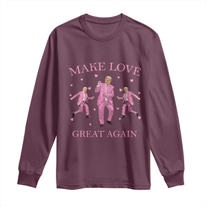 Funny Trump Valentine's Day Long Sleeve Shirt Make Love Great Again Pink Trump Dance TS11 Maroon Print Your Wear