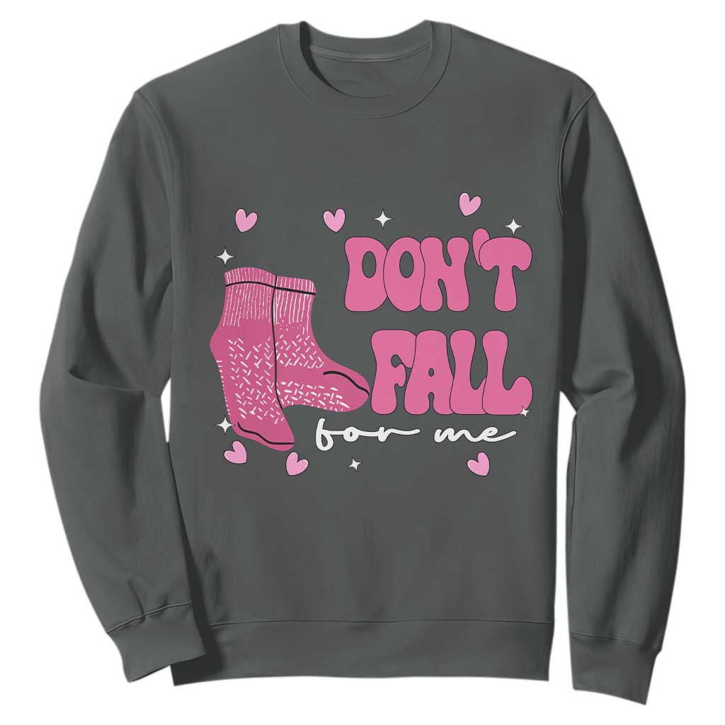 Funny Fall Physical Therapy Valentine's Day Sweatshirt Don't Fall For Me Fall Prevention Nurse TS11 Dark Heather Print Your Wear