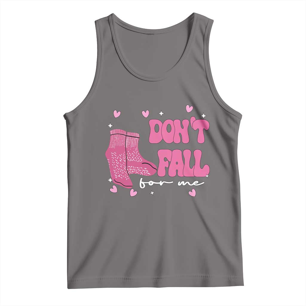 Funny Fall Physical Therapy Valentine's Day Tank Top Don't Fall For Me Fall Prevention Nurse TS11 Deep Heather Print Your Wear