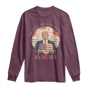 Funny Trump Valentine's Day Long Sleeve Shirt Guilty Of Stealing My Heart American USA Heart TS11 Maroon Print Your Wear