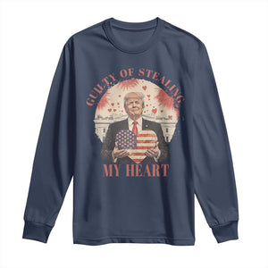 Funny Trump Valentine's Day Long Sleeve Shirt Guilty Of Stealing My Heart American USA Heart TS11 Navy Print Your Wear