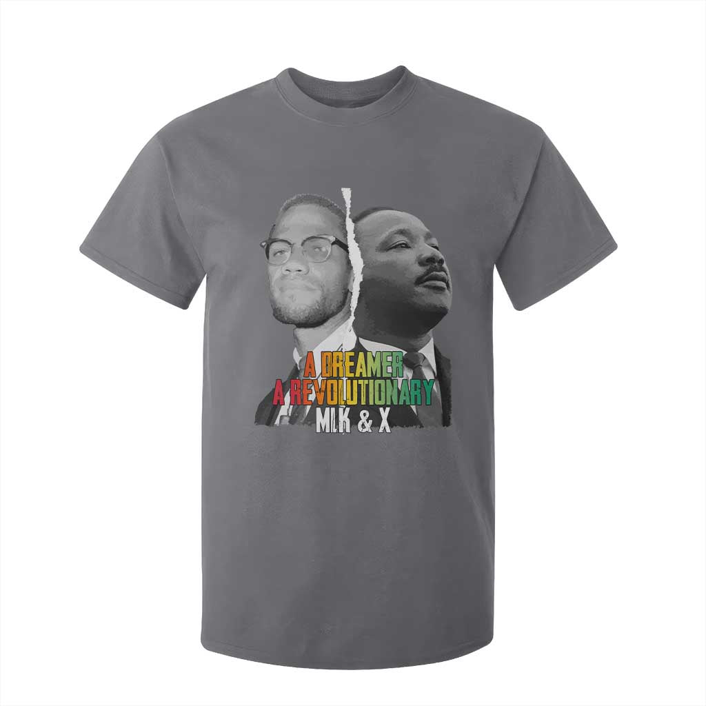 Martin Luther King Malcolm X T Shirt For Kid A Dreamer A Revolutionary Black Leaders TS11 Charcoal Print Your Wear