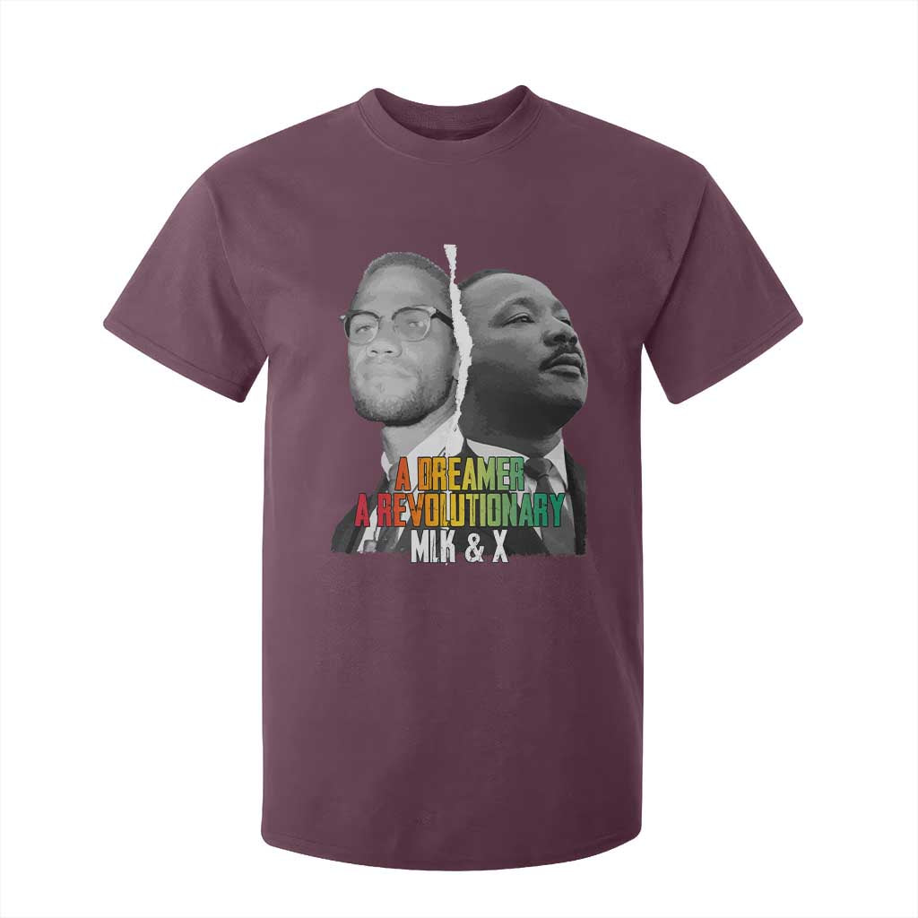 Martin Luther King Malcolm X T Shirt For Kid A Dreamer A Revolutionary Black Leaders TS11 Maroon Print Your Wear