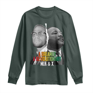 Martin Luther King Malcolm X Long Sleeve Shirt A Dreamer A Revolutionary Black Leaders TS11 Dark Forest Green Print Your Wear