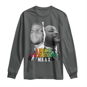 Martin Luther King Malcolm X Long Sleeve Shirt A Dreamer A Revolutionary Black Leaders TS11 Dark Heather Print Your Wear