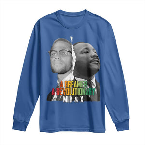 Martin Luther King Malcolm X Long Sleeve Shirt A Dreamer A Revolutionary Black Leaders TS11 Royal Blue Print Your Wear