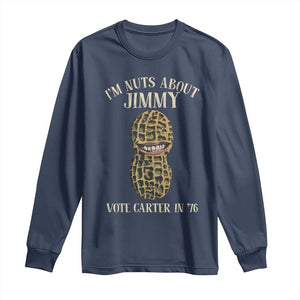 Jimmy Carter Supporter Long Sleeve Shirt I'm Nuts About Jimmy Vote Carter In '76 Peanut TS11 Navy Print Your Wear