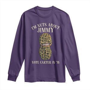 Jimmy Carter Supporter Long Sleeve Shirt I'm Nuts About Jimmy Vote Carter In '76 Peanut TS11 Purple Print Your Wear