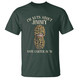 Jimmy Carter Supporter T Shirt I'm Nuts About Jimmy Vote Carter In '76 Peanut TS11 Dark Forest Green Print Your Wear