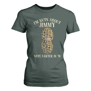 Jimmy Carter Supporter T Shirt For Women I'm Nuts About Jimmy Vote Carter In '76 Peanut TS11 Dark Forest Green Print Your Wear