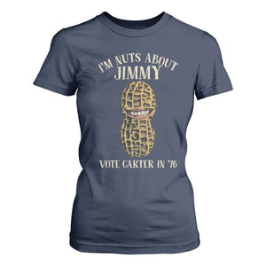 Jimmy Carter Supporter T Shirt For Women I'm Nuts About Jimmy Vote Carter In '76 Peanut TS11 Navy Print Your Wear