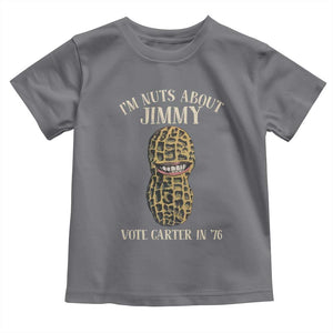 Jimmy Carter Supporter Toddler T Shirt I'm Nuts About Jimmy Vote Carter In '76 Peanut TS11 Charcoal Print Your Wear