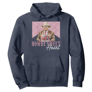 Funny Trump Cowboy Valentine's Day Hoodie Howdy Sweetheart TS11 Navy Print Your Wear