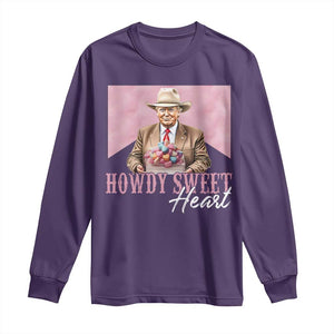 Funny Trump Cowboy Valentine's Day Long Sleeve Shirt Howdy Sweetheart TS11 Purple Print Your Wear