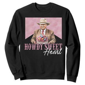 Funny Trump Cowboy Valentine's Day Sweatshirt Howdy Sweetheart TS11 Black Print Your Wear