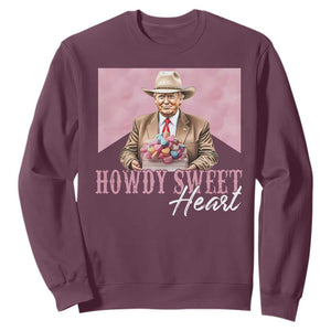 Funny Trump Cowboy Valentine's Day Sweatshirt Howdy Sweetheart TS11 Maroon Print Your Wear