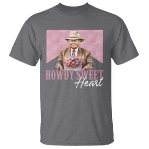 Funny Trump Cowboy Valentine's Day T Shirt Howdy Sweetheart TS11 Charcoal Print Your Wear