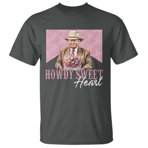 Funny Trump Cowboy Valentine's Day T Shirt Howdy Sweetheart TS11 Dark Heather Print Your Wear