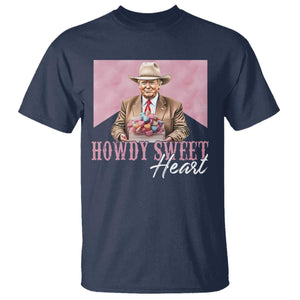 Funny Trump Cowboy Valentine's Day T Shirt Howdy Sweetheart TS11 Navy Print Your Wear