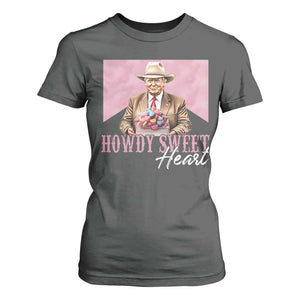 Funny Trump Cowboy Valentine's Day T Shirt For Women Howdy Sweetheart TS11 Dark Heather Print Your Wear