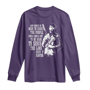 Huey P.Newton Quote Long Sleeve Shirt People Should Not To Be Made To Serve The Laws Black History Month TS11 Purple Print Your Wear